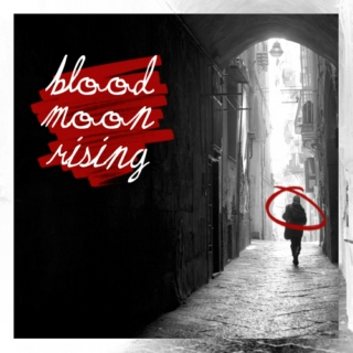 blood moon rising.