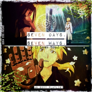 Seven days, Seven ways. (I Love You) - EDVY