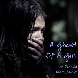 A Ghost Of A Girl