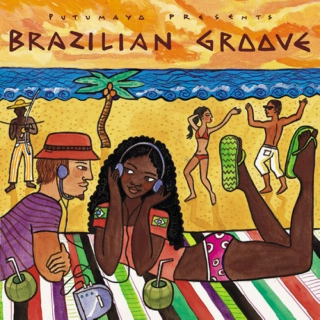 Putumayo Presents: Brazilian Groove (2003)