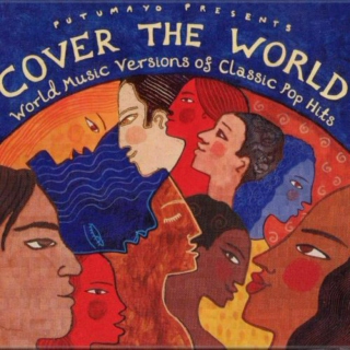 Putumayo Presents: Cover The World (2003)
