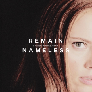 Remain Nameless | a Natasha Romanoff fanmix