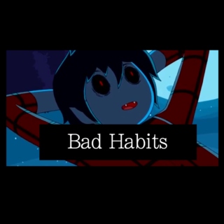 ❤a bad habit❤