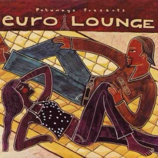 Putumayo Presents: Euro Lounge (2003)