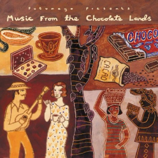 Putumayo Presents: Music From The Chocolate Lands (2004)