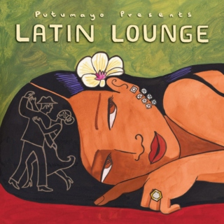Putumayo Presents: Latin Lounge (2005) 