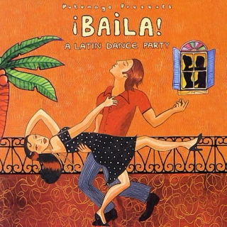 Putumayo Presents: ¡Baila! - A Latin Dance Party (2006)