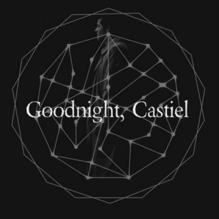 Goodnight, Castiel