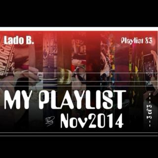 Lado B. Playlist 83 - My Playlist Nov2014 (3 of 3)