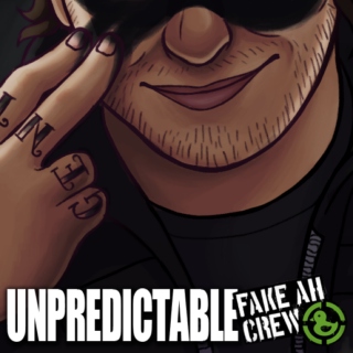 Unpredictable - Fake AH Crew (Ryan)