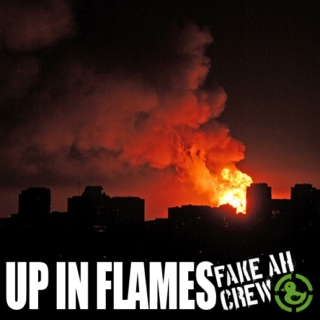 Up In Flames - Fake AH Crew (Death AU)