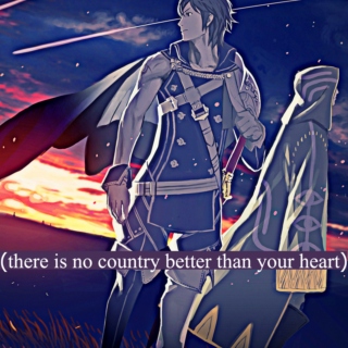 there is no country better than your heart.