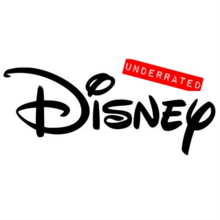 Underrated Disney: Part II