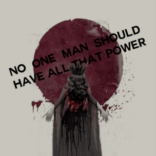 No One Man Should Have All That Power