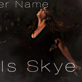 Her Name Is Skye