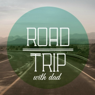 Road Trip with Dad