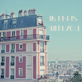 in paris with you