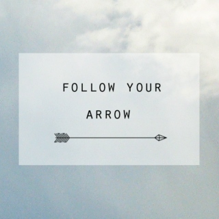 follow your arrow