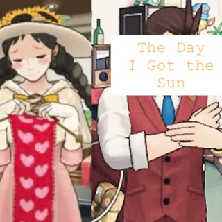 The Day I Got the Sun