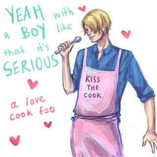 Yeah With A Boy Like That It's Serious- A Love Cook FST