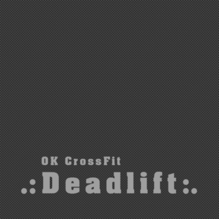 :: OK Crossfit : Deadlift ::