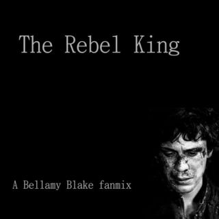 The Rebel King, A Bellamy Blake Mix