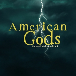 American Gods: The (Un)Offical Soundtrack