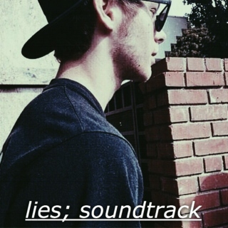 lies; soundtrack