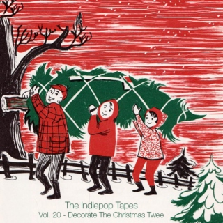 The Indiepop Tapes, Vol. 20: Decorate The Christmas Twee