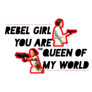 Rebel Girl You Are the Queen of My World