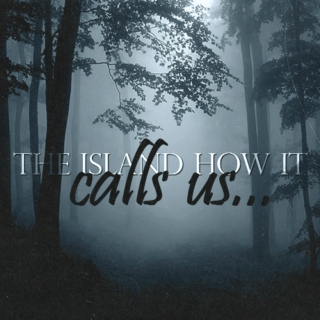The island how it calls us...