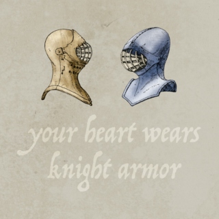Your Heart Wears Knight Armor