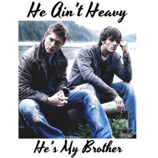 He Ain't Heavy, He's My Brother