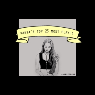 Sansa's Top 25