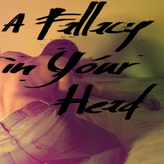 A Fallacy in Your Head