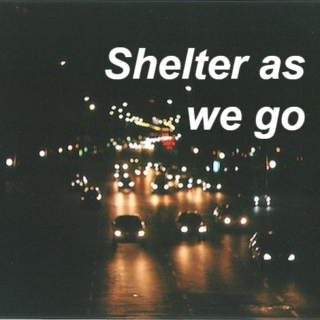 shelter as we go