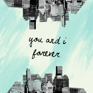 you and i forever.