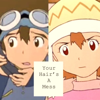 Your Hair's A Mess