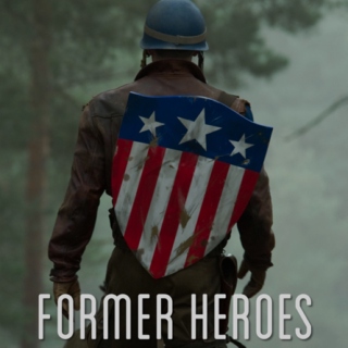 Former Heroes (Quit Too Late)
