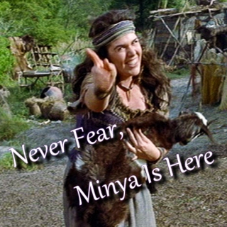 Never Fear, Minya Is Here
