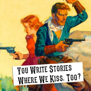you write stories where we kiss, too? (sparks/red)