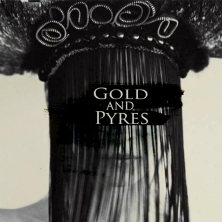 Gold & Pyres