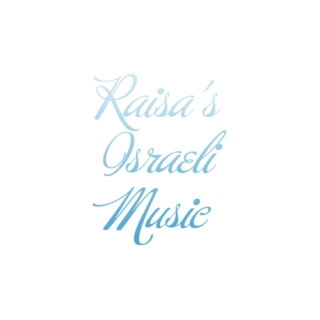 Raisa's Israeli Music