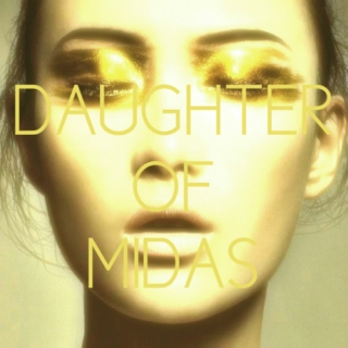 daughter of midas // woman of gold