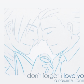 Don't Forget I Love You (Phoenix/Miles)