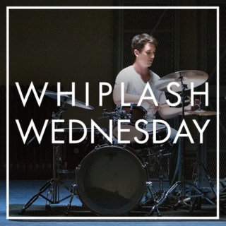 Whiplash Wednesday
