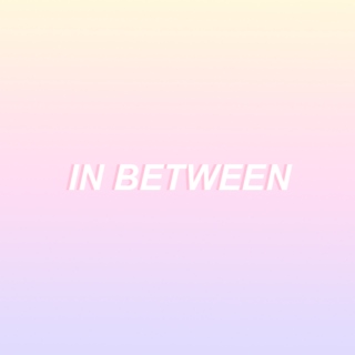 in between