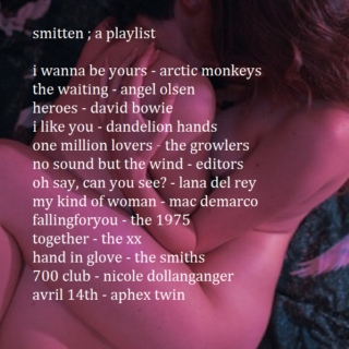 smitten ; a playlist