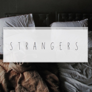 strangers.