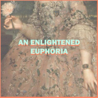 An Enlightened Euphoria.
